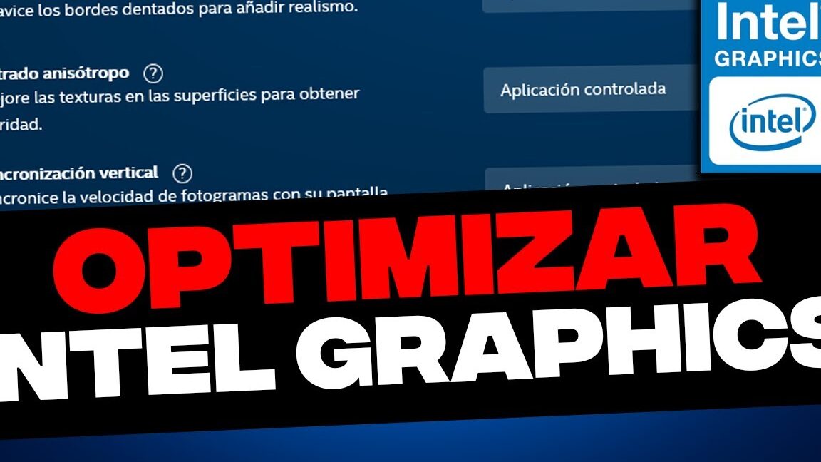 Aumenta el rendimiento de tu PC con Intel Graphics - Mercadillo5 Aumenta el rendimiento de tu PC con Intel Graphics - Mercadillo5